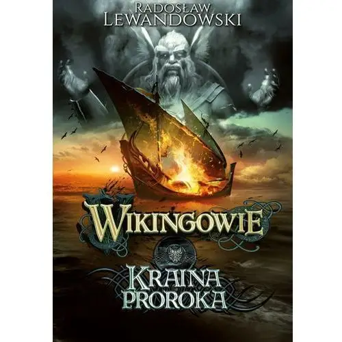 Kraina proroka. wikingowie. tom 4