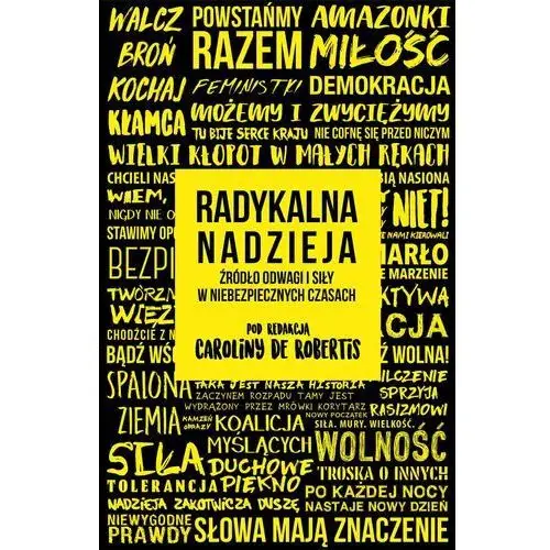 Radykalna nadzieja. Źródło odwagi i siły w niebezpiecznych czasach