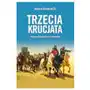 Trzecia krucjata ryszard lwie serce i saladyn Wydawnictwo astra Sklep on-line