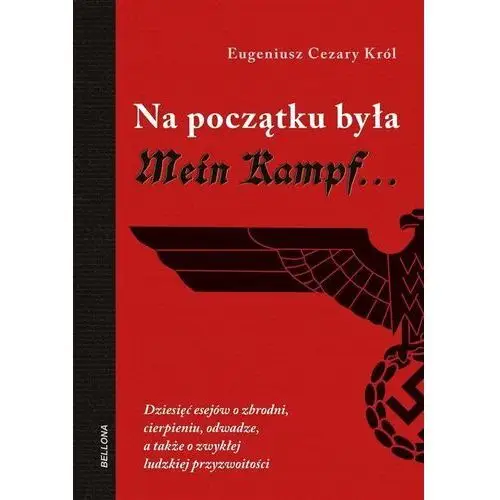 Na początku była mein kampf Wydawnictwo bellona