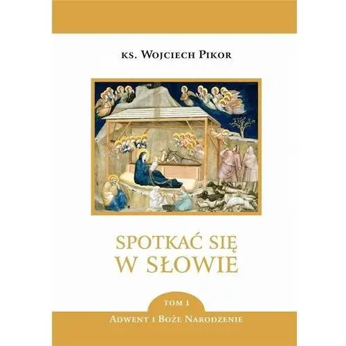 Wydawnictwo bernardinum Spotkać się w słowie. t.1 adwent i bn