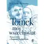 Tomek, mój wszechświat. wspomnienie o tomaszu mackiewiczu Wydawnictwo bezdroża Sklep on-line