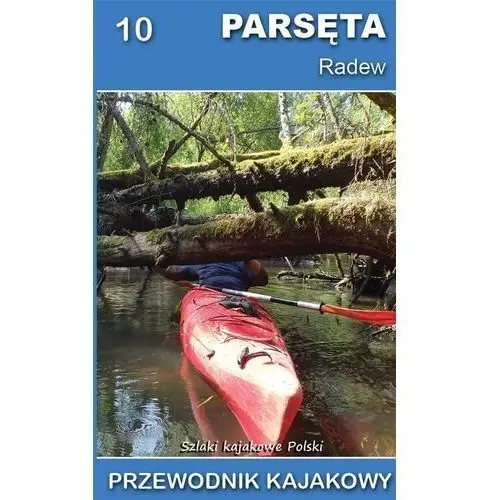 Parsęta, radew, przewodnik kajakowy