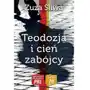 Teodozja i cień zabójcy - zuza śliwa Wydawnictwo cm Sklep on-line