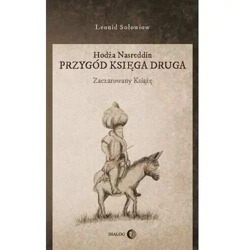 Hodża nasreddin przygód księga druga zaczarowany książę Wydawnictwo dialog