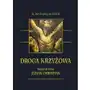 Wydawnictwo diecezjalne i drukarnia w sandomierzu Droga krzyżowa naszego pana jezusa chrystusa Sklep on-line