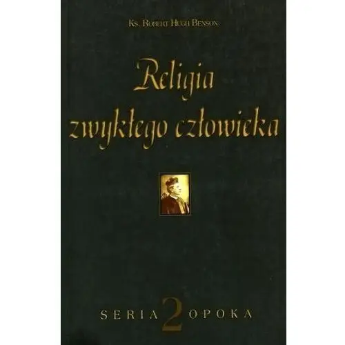 Wydawnictwo diecezjalne i drukarnia w sandomierzu Opoka t.2 religia zwykłego człowieka