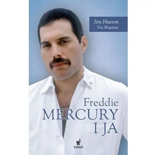 Wydawnictwo dolnośląskie Freddie mercury i ja - ebook