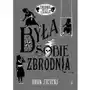 Była sobie zbrodnia. zbrodnia niezbyt elegancka Wydawnictwo dwukropek Sklep on-line