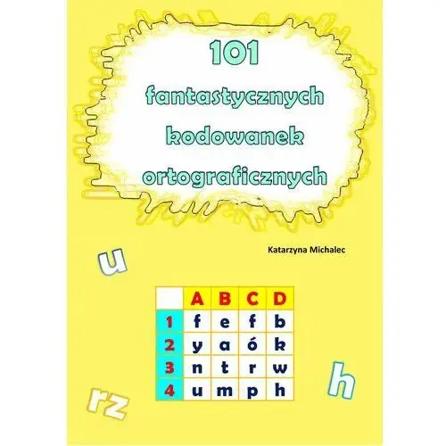 101 fantastycznych kodowanek ortograficznych, AZ#5CCBAF3FEB/DL-ebwm/pdf