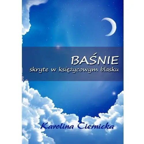 Wydawnictwo e-bookowo Baśnie skryte w księżycowym blasku