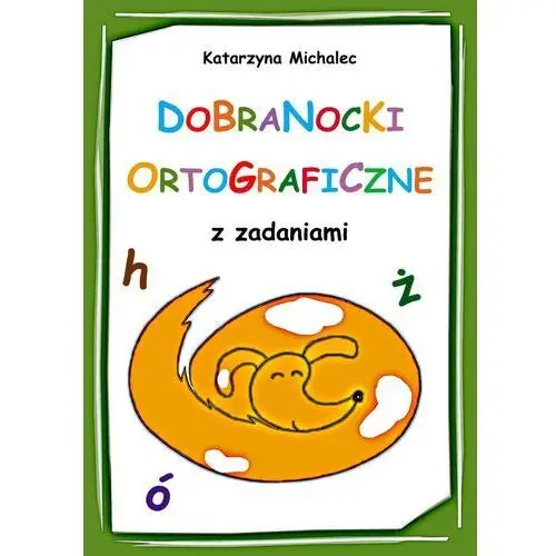 Wydawnictwo e-bookowo Dobranocki ortograficzne z zadaniami
