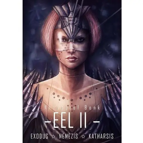 Eel ii. exodus. nemezis. katharsis Wydawnictwo e-bookowo