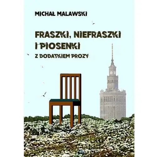 Wydawnictwo e-bookowo Fraszki, niefraszki i piosenki z dodatkiem prozy