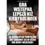 Gra wstępna lepsza niż kiedykolwiek Sklep on-line