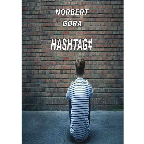 Wydawnictwo e-bookowo Hashtag - norbert góra
