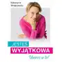 Wydawnictwo e-bookowo Jesteś wyjątkowa. uwierz w to Sklep on-line