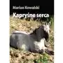 Wydawnictwo e-bookowo Kapryśne serca - marian kowalski Sklep on-line