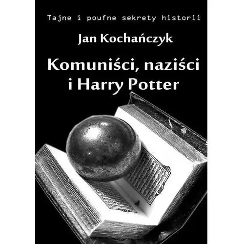 Wydawnictwo e-bookowo Komuni?ci, nazi?ci i harry potter