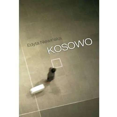 Kosowo - Edyta Niewińska