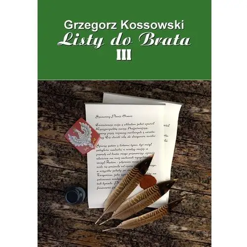 Wydawnictwo e-bookowo Listy do brata iii - grzegorz kossowski