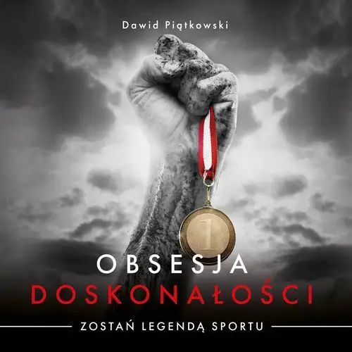 Wydawnictwo e-bookowo Obsesja doskonałości. zostań legendą sportu