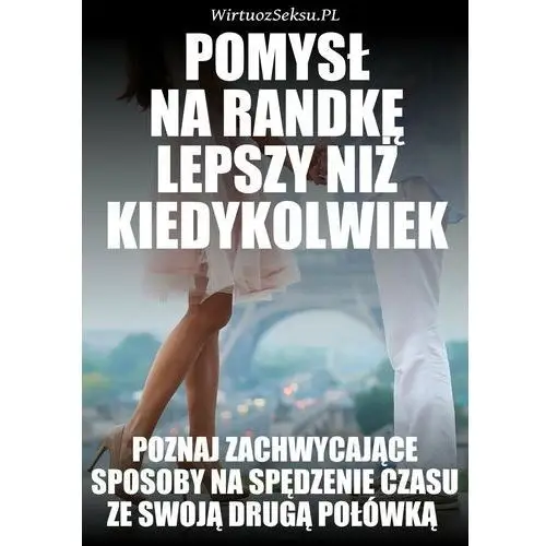 Pomysł na randkę lepszy niż kiedykolwiek, AZ#44F804A0EB/DL-ebwm/mobi