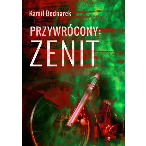 Wydawnictwo e-bookowo Przywrócony. tom 2. zenit - kamil bednarek
