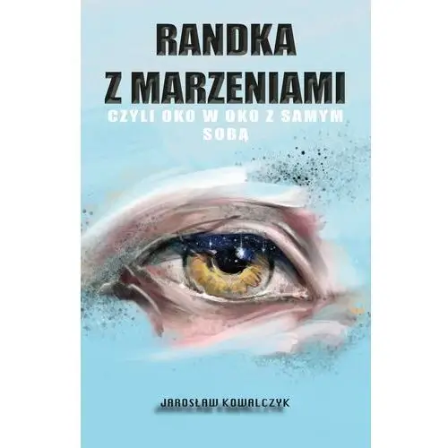 Wydawnictwo e-bookowo Randka z marzeniami, czyli oko w oko z samym sobą