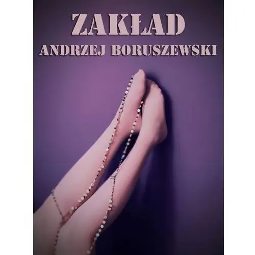 Wydawnictwo e-bookowo Zakład - andrzej boruszewski