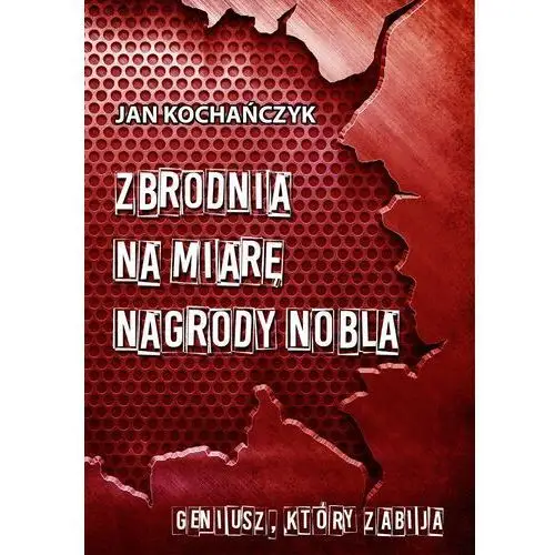 Zbrodnia na miarę nagrody nobla