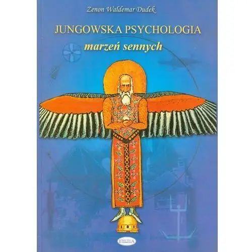 Jungowska psychologia marzeń sennych (oprawa miękka) (książka) Wydawnictwo eneteia