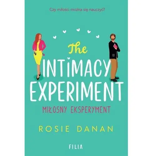 The intimacy experiment. miłosny eksperyment