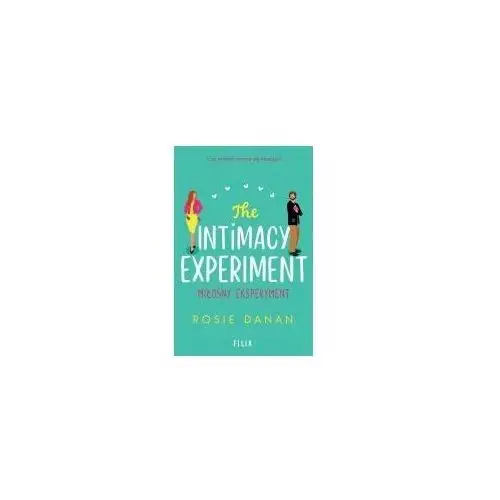 Wydawnictwo filia The intimacy experiment. miłosny eksperyment