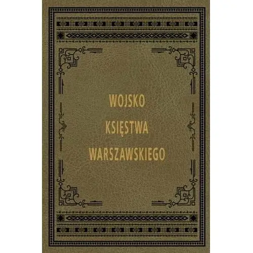 Wydawnictwo graf-ika iwona knechta Wojsko księstwa warszawskiego