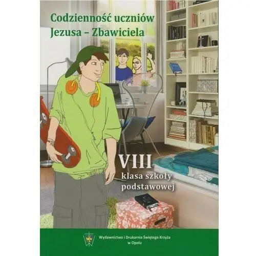 Wydawnictwo i drukarnia świętego krzyża Religia sp 8 podr. codzienność uczniów jezusa - praca zbiorowa