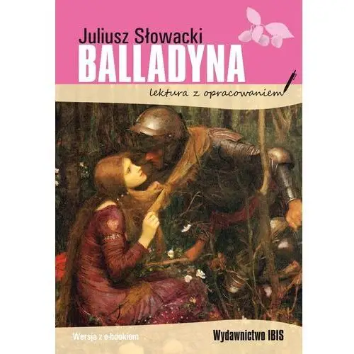 Balladyna. lektura z opracowaniem