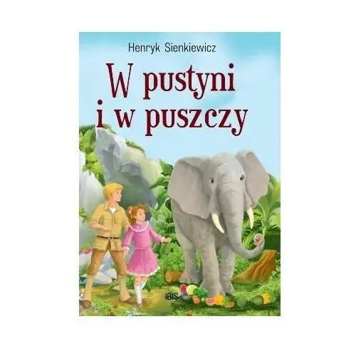 Wydawnictwo ibis W pustyni i w puszczy