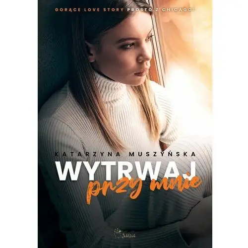 Wytrwaj przy mnie