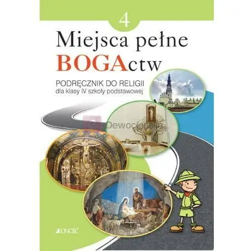 Wydawnictwo jedność Jedność: klasa iv sp miejsca pełne bogactw - podręcznik do nauki religii