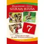 JEDNOŚĆ: Klasa VII SP Błogosławieni, którzy szukają Jezusa - Podręcznik do religii Sklep on-line