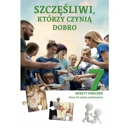 Wydawnictwo jedność Szczęśliwi, którzy czynią dobro. zeszyt ćwiczeń do religii dla kl vii szkoły podstawowej (książka) - ks. k. mielnicki, e. sętoreka. kondrak, kategoria: podręczniki do religii, , 2022 r., oprawa miękka - 16506