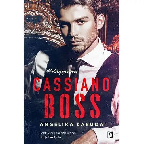 Wydawnictwo kobiece Cassiano boss. dangerous. tom 1