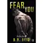 Fear you broken love tom 2 - b.b reid Wydawnictwo kobiece Sklep on-line