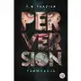 Wydawnictwo kobiece Perversion trilogy tom 1 perwersja - t.m. frazier Sklep on-line
