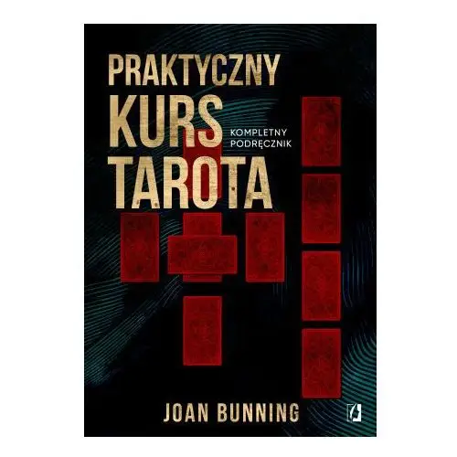 Praktyczny kurs tarota Wydawnictwo kobiece