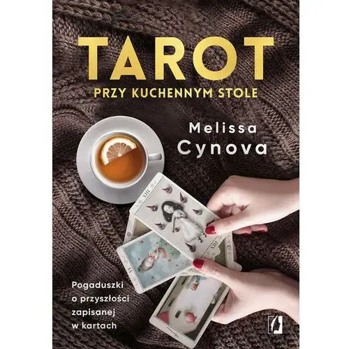 Tarot przy kuchennym stole - Tylko w Legimi możesz przeczytać ten tytuł przez 7 dni za darmo., AZ#E0AC9488EB/DL-ebwm/epub