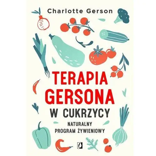 Wydawnictwo kobiece Terapia gersona w cukrzycy naturalny program żywieniowy