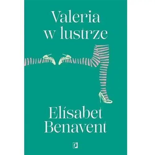 Wydawnictwo kobiece Valeria tom 2 valeria w lustrze - elisabet benavent