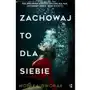 Wydawnictwo kobiece Zachowaj to dla siebie Sklep on-line